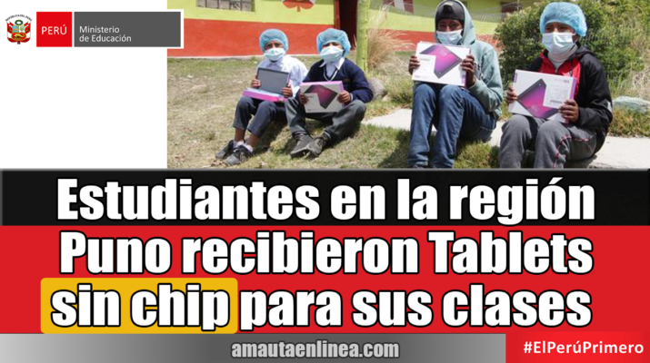 Estudiantes en la región Puno recibieron Tablets sin chip para sus clases