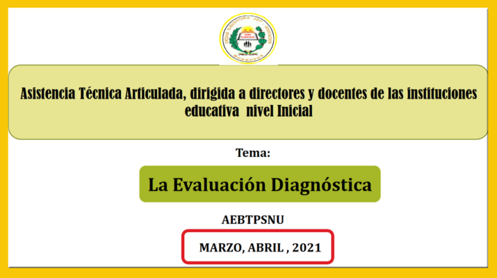 Evaluación diagnóstica MARZO Y ABRIL 2021 para docentes del nivel Inicial