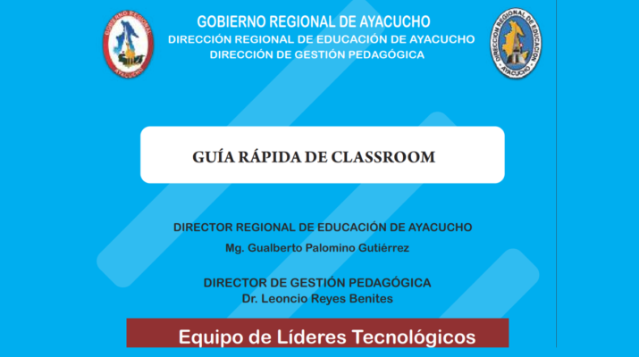 Minedu: Guía rápida de classroom para docentes 2021