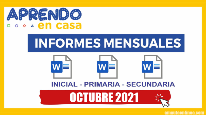 INFORMES-MENSUALES-MES-DE-OCTUBRE-2021-PARA-EL-NIVIEL-INICIAL-PRIMARIA-Y-SECUNDARIA