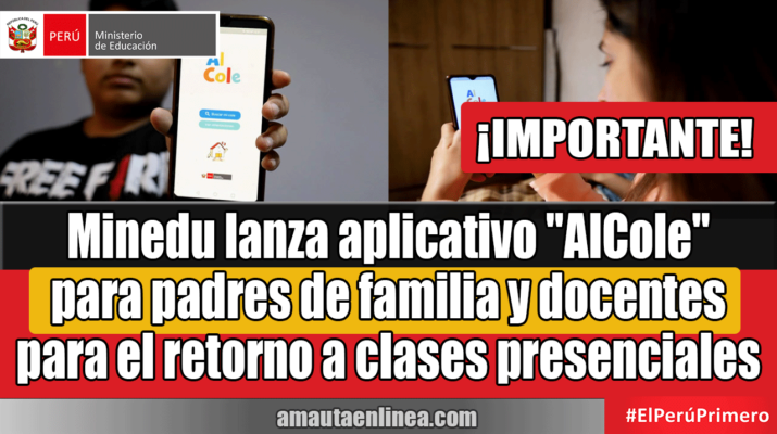 Minedu-lanza-aplicativo-AlCole-para-padres-de-familia-y-docentes-para-el-retorno-a-clases-presenciales