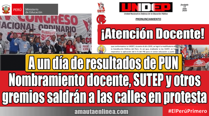 A-un-día-de-resultados-de-Nombramiento-docente-SUTEP-y-otros-gremios-saldrán-a-las-calles-en-protesta