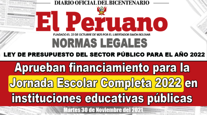 Aprueban-financiamiento-para-la-Jornada-Escolar-Completa-2022-en-instituciones-educativas-públicas-y-otras-disposiciones-en-materia-educativa