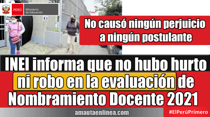 ¡LO-ÚLTIMO!-INEI-informa-que-no-hubo-hurto-ni-robo-en-la-evaluación-de-Nombramiento-Docente-2021