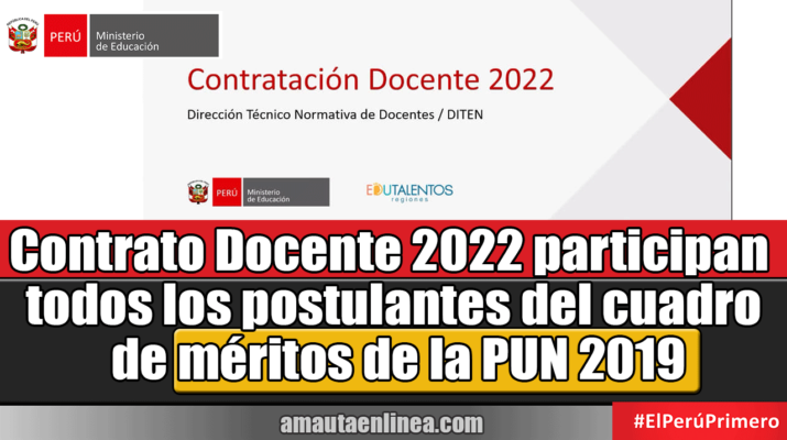 Minedu-Contrato-Docente-2022-participan-todos-los-postulantes-del-cuadro-de-méritos-de-la-PUN-2019