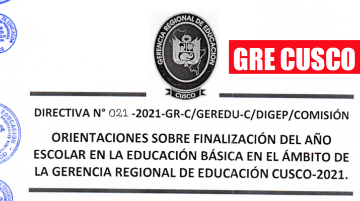 Minedu-Directiva-de-Finalización-del-año-escolar-2021-en-la-Gerencia-Regional-de-Educación-del-Cusco