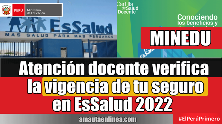Minedu-Atención-docente-verifica-la-vigencia-de-tu-seguro-en-EsSalud-2022-¡IMPORTANTE!