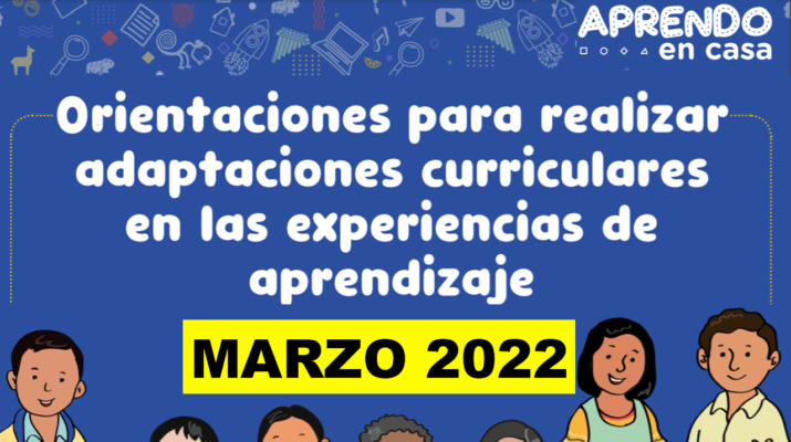 Minedu-Orientaciones-para-realizar-adaptaciones-curriculares-en-las-experiencias-de-aprendizaje-MARZO-2022