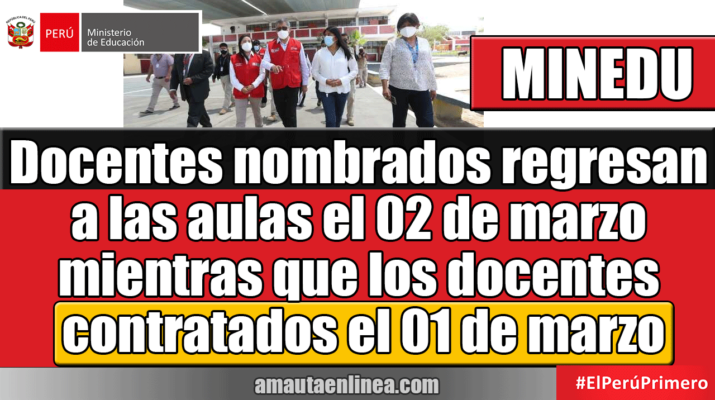 Docentes-nombrados-regresan-a-las-aulas-el-02-de-marzo-mientras-que-los-docentes-contratados-el-01-de-marzo