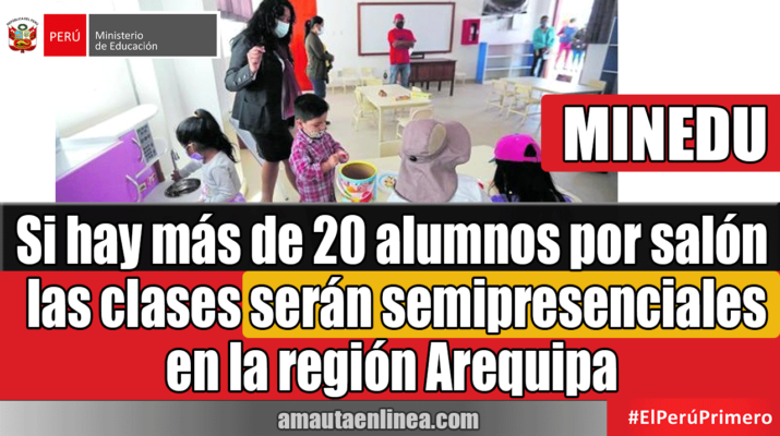 Si-hay-más-de-20-alumnos-por-salón-las-clases-serán-semipresenciales-en-la-región-Arequipa