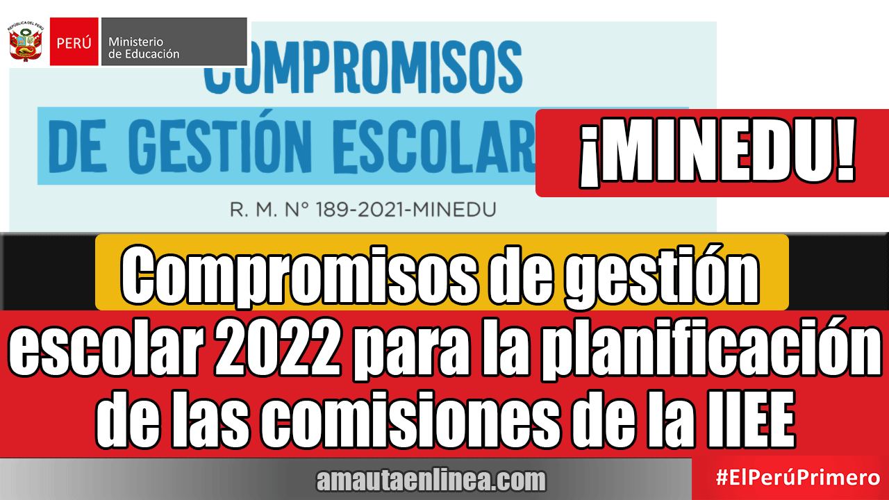 ▷ Compromisos de gestión escolar 2022 para la realización de las comisiones  de la IIEE ✓