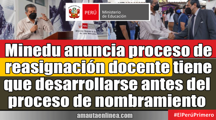 Minedu-anuncia-proceso-de-reasignación-docente-tiene-que-desarrollarse-antes-del-proceso-de-nombramiento