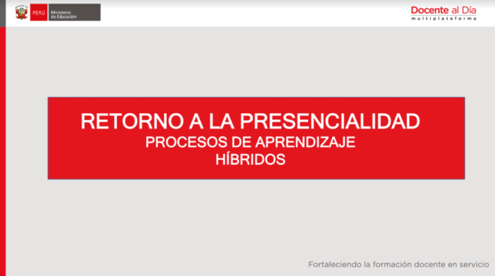 Procesos-de-aprendizaje-híbridos-retorno-a-la-presencialidad