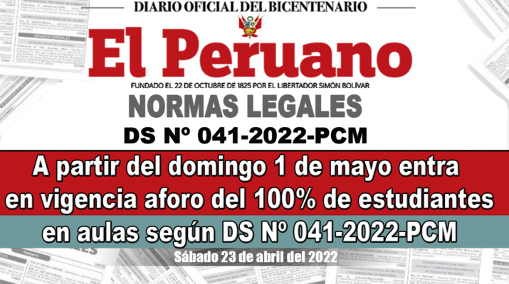 A-partir-del-domingo-1-de-mayo-entra-en-vigencia-aforo-del-100%-de-estudiantes-en-aulas-según-DS-Nº-041-2022-PCM