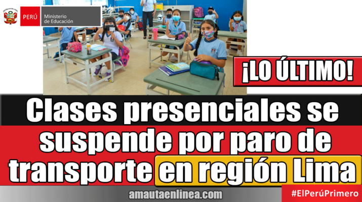 Clases-presenciales-se-suspende-por-paro-de-transporte-en-región-Lima