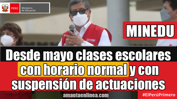 Desde-mayo-clases-escolares-con-horario-normal-y-con-suspensión-de-actuaciones-durante-la-jornada-escolar