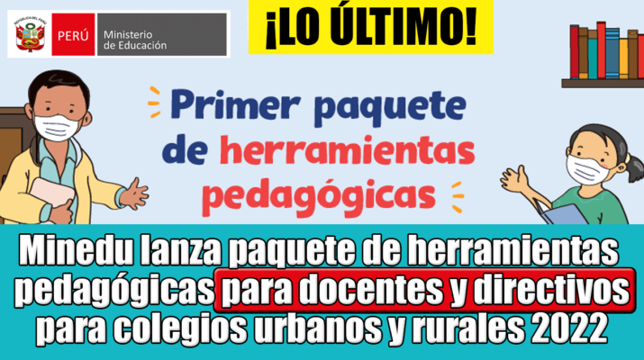 Minedu-lanza-primer-paquete-de-herramientas-pedagógicas-para-docentes-y-directivos-de-colegios-urbanos-y-rurales-EIB-2022