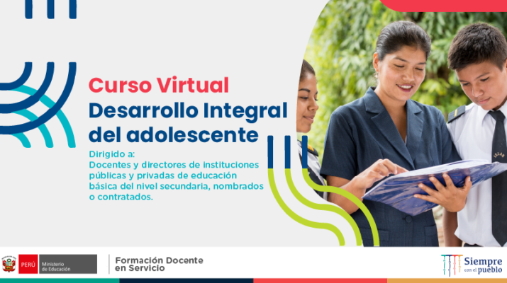 PerúEduca lanza curso virtual para docentes y directivos Desarrollo integral del adolescente