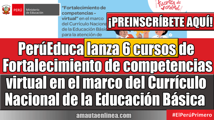 PerúEduca-lanza-6-cursos-de-Fortalecimiento-de-competencias-virtual-en-el-marco-del-Currículo-Nacional-de-la-Educación-Básica-para-la-atención-de-adolescentes