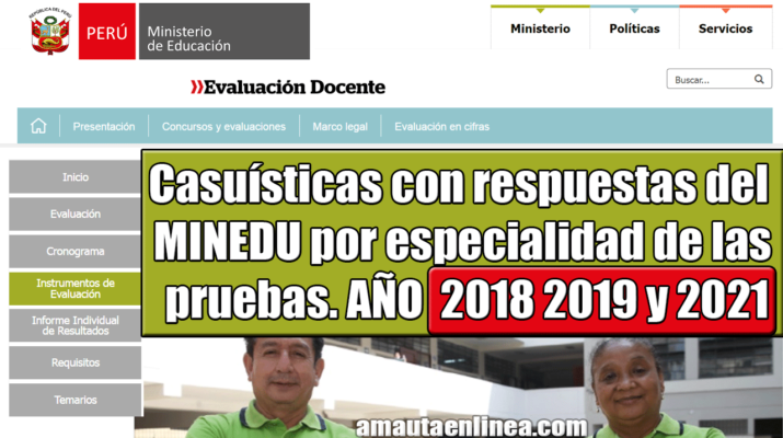 Casuísticas con respuestas del Minedu por especialidad de las pruebas de los años 2018 2019 y 2021