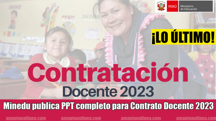 Minedu-publica-PPT-completo-para-el-proceso-de-Contrato-Docente-2023
