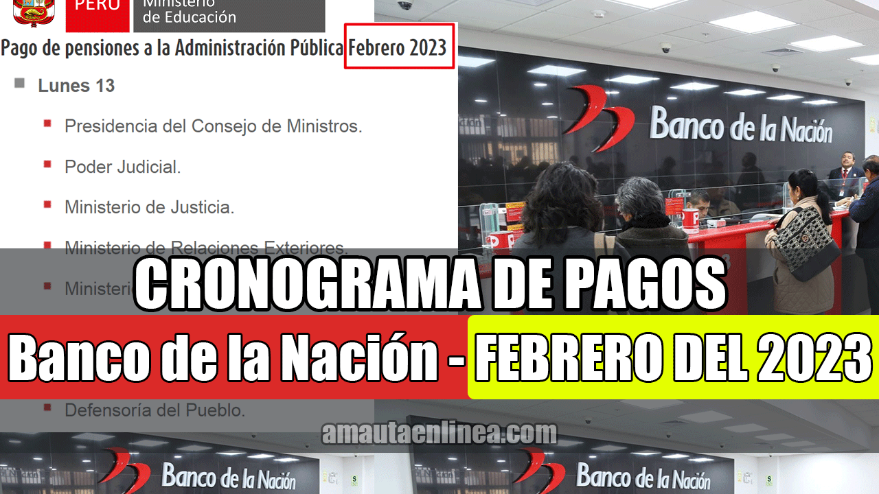 Salió el cronograma de pagos para el mes de Febrero 2023 ¡IMPORTANTE!