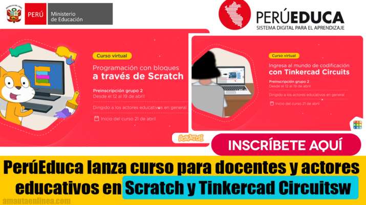 PerúEduca-lanza-curso-para-docentes-y-actores-educativos-en-Scratch-y-Tinkercad-Circuitsw