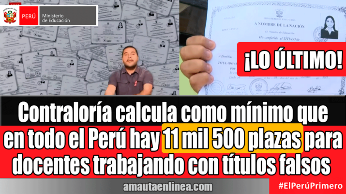 Contraloria-calcula-como-mínimo-que-en-todo-el-Perú-hay-11-mil-500-docentes-trabajando-con-títulos-falsos