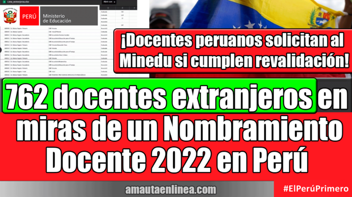 762-docentes-extranjeros-en-miras-de-un-Nombramiento-Docente-2022-en-Perú-para-este-año