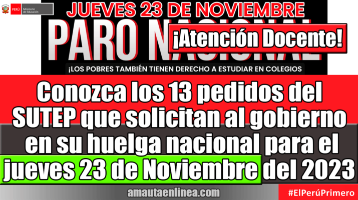 Conozca-los-13-pedidos-del-SUTEP-que-solicitan-al-gobierno-en-su-huelga-nacional-este-23-de-Noviembre