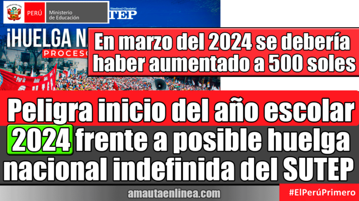 Peligra-inicio-del-año-escolar-2024-frente-a-posible-huelga-nacional-indefinida-del-SUTEP
