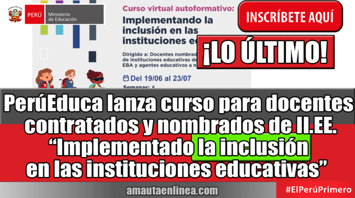 PerúEduca-lanza-curso-para-docentes-contratados-y-nombrados-Implementado-la-inclusión-en-las-instituciones-educativas