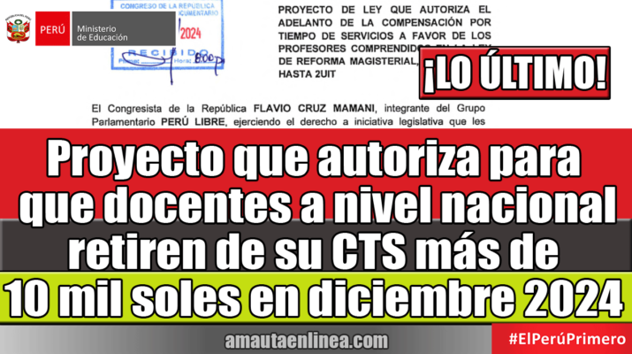 Proyecto-que-autoriza-para-que-docentes-a-nivel-nacional-retiren-de-su-CTS-más-de-10-mil-soles-en-diciembre-del-2024